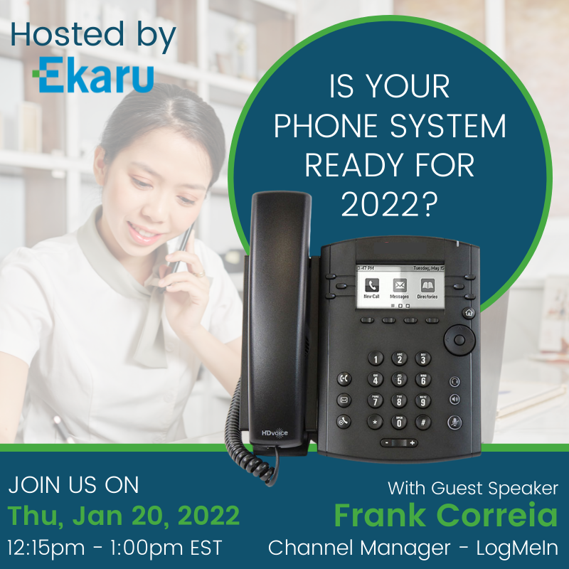 1/20/2022 - Is your Phone System Ready for 2022!